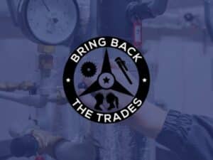 Bring Back the Trades