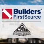 Builders First Source acquired St. George Truss